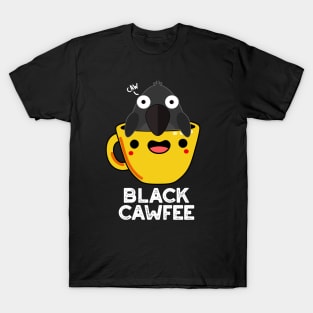 Black Cawfee Funny Crow Coffee Pun T-Shirt